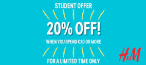 H&M 20 percent off for students Athlone Towncentre
